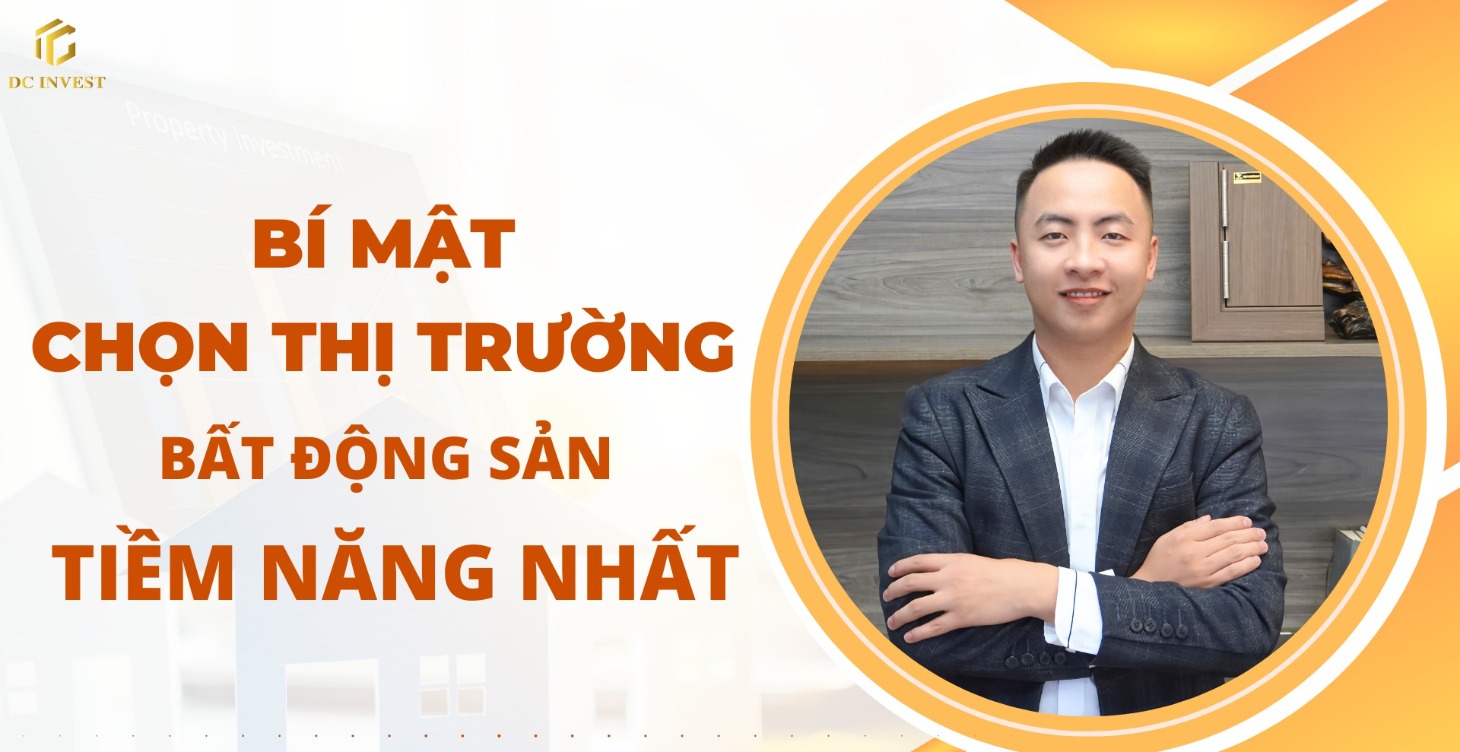 Bí mật chọn thị trường đầu tư bất động sản