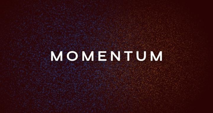 MOMENTUM