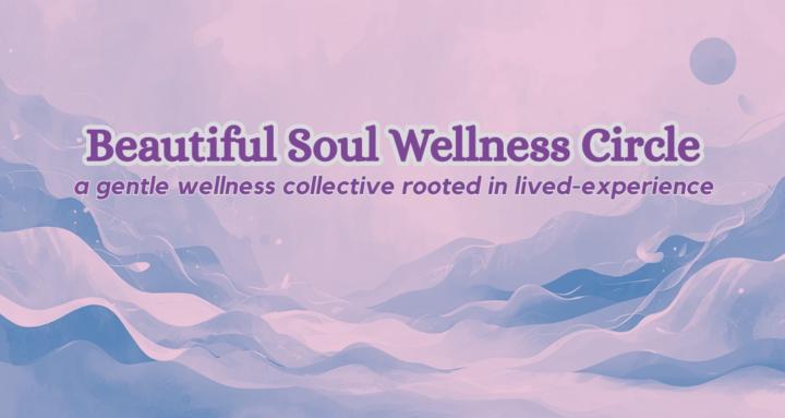 Beautiful Soul Wellness Circle