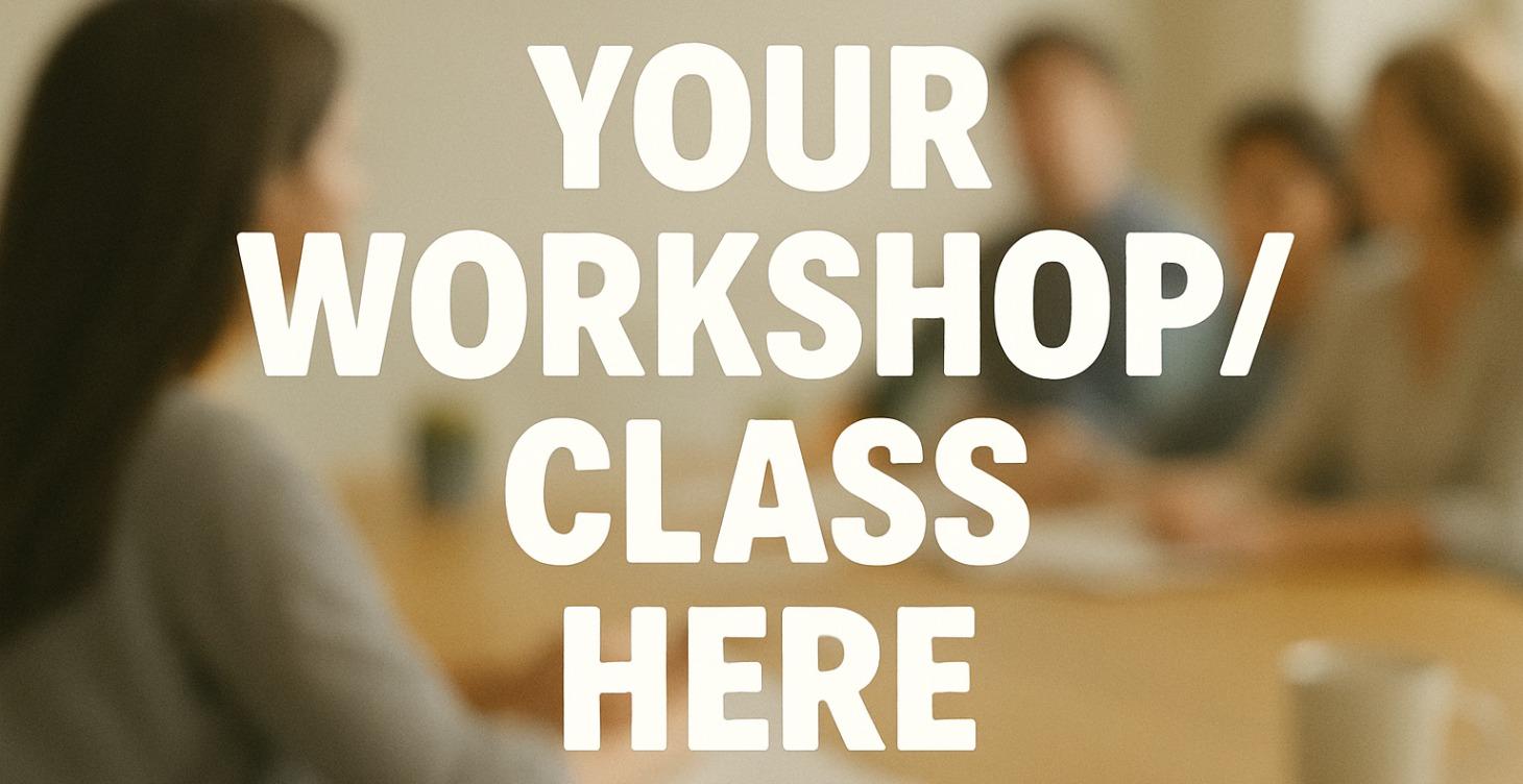 Workshops and classes