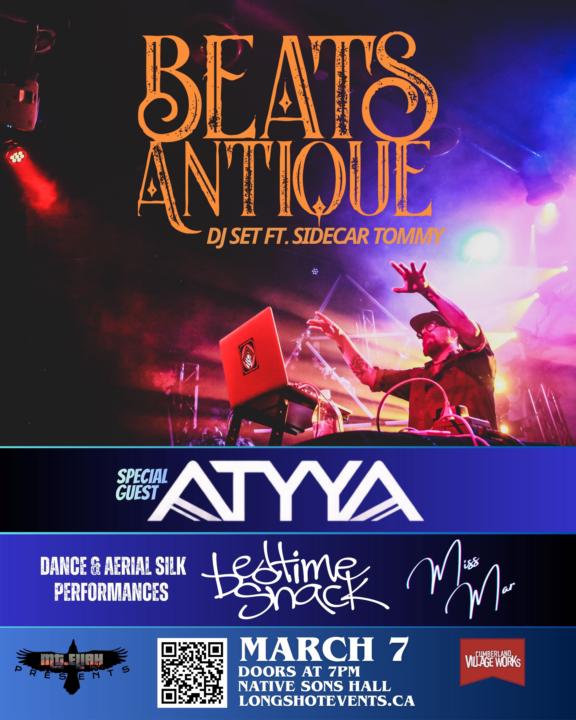 Beats Antique DJ Set, Atyya, bedtime snack, & Miss Mar