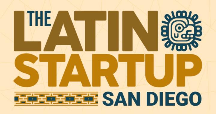 THE LATINO STARTUP-SAN DIEGO