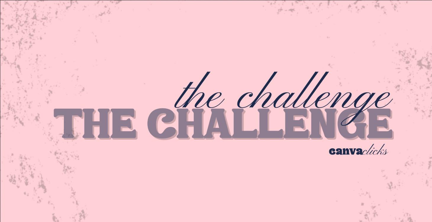 The Challenge