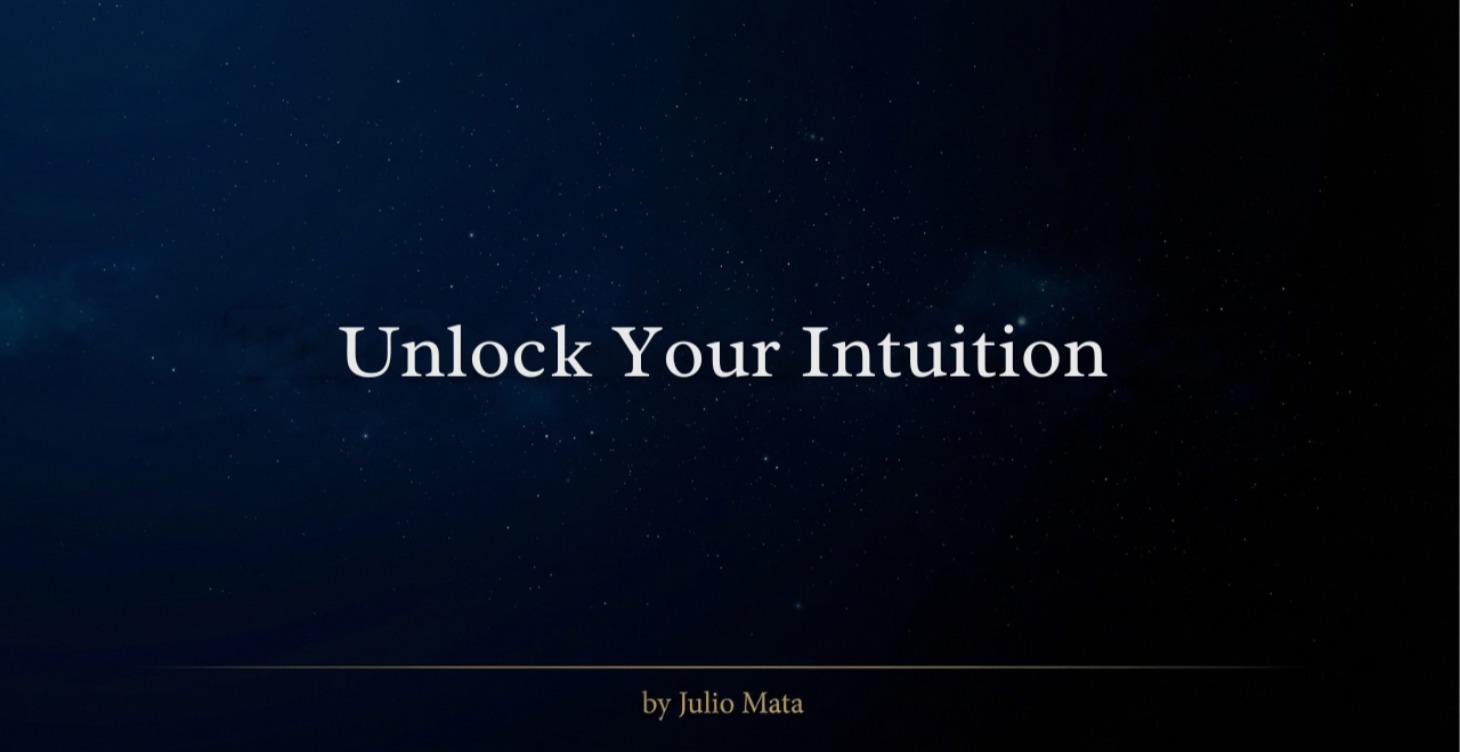 Unlock Your Intuition