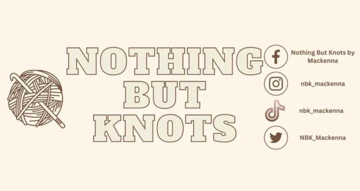 Nothing But Knots by Mackenna