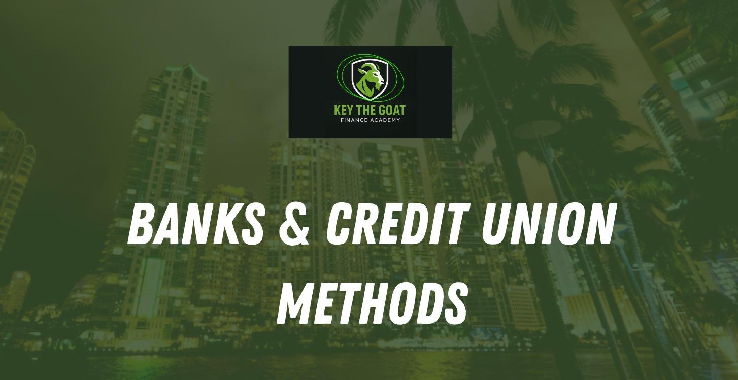 Banks & Credit Union Methods