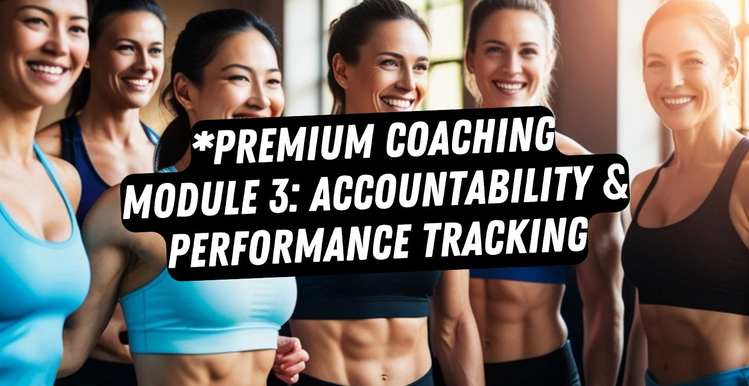 Module 3: Accountability & Performance Tracking