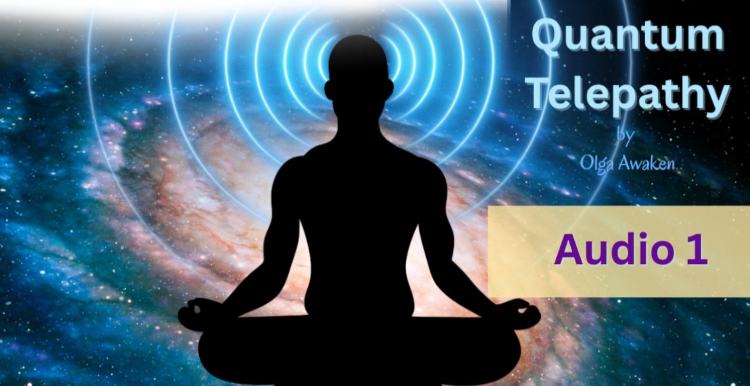 Quantum Telepathy by Olga Awaken