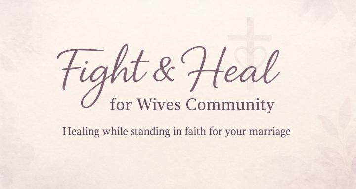 Fight & Heal for Wives 