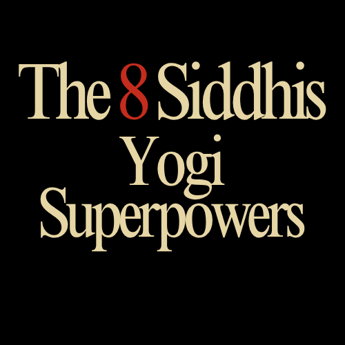 A Story of a Yogi Who Awakened Siddhis