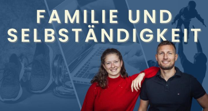 Familie & Selbständigkeit