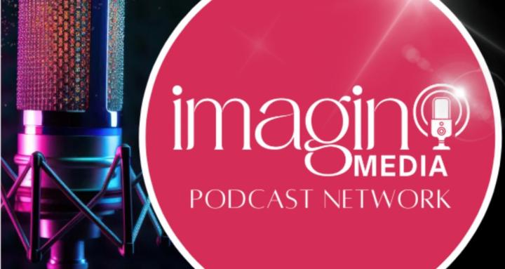 Imagine Media Podcast Network