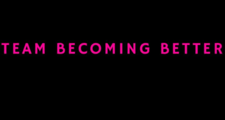 Team Becoming Better