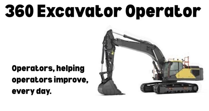 360 Excavator Operator
