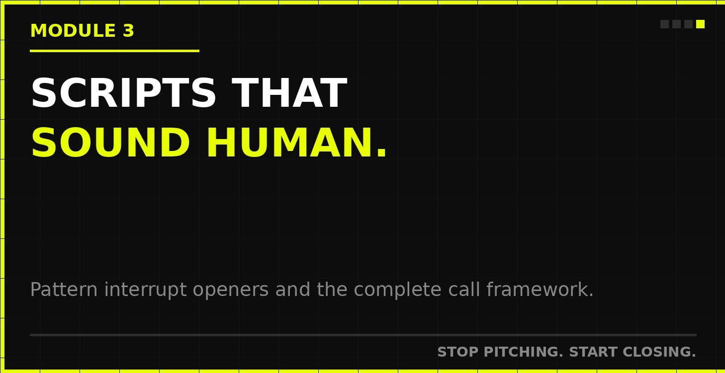 Module 3 — Cold Call Scripts That Sound Human