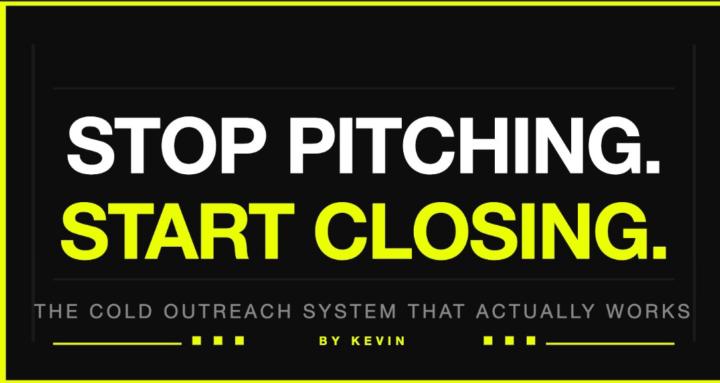 Stop Pitching. Start Closing.