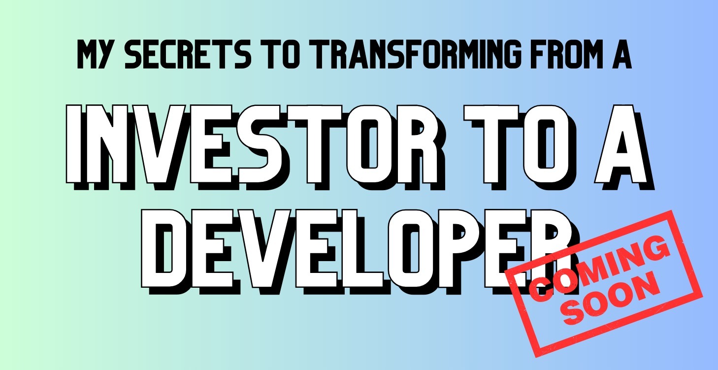 Transforming from a Investor to a Developer