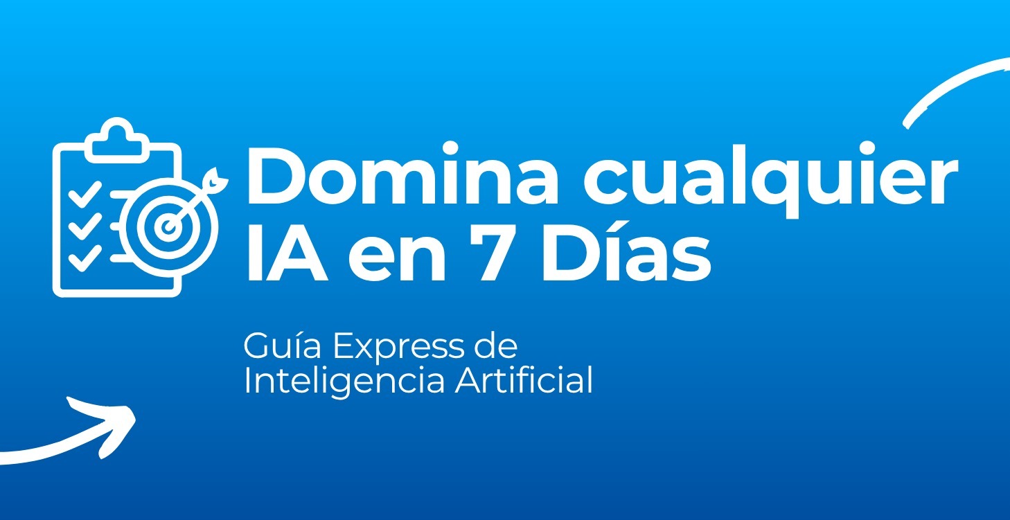Domina cualquier IA en 7 días