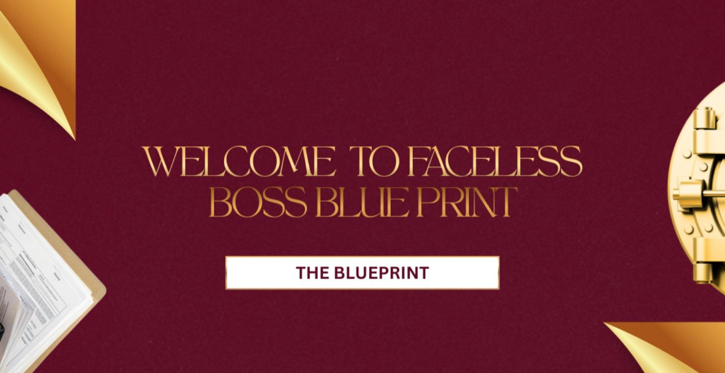 Welcome To Faceless Boss Blueprint