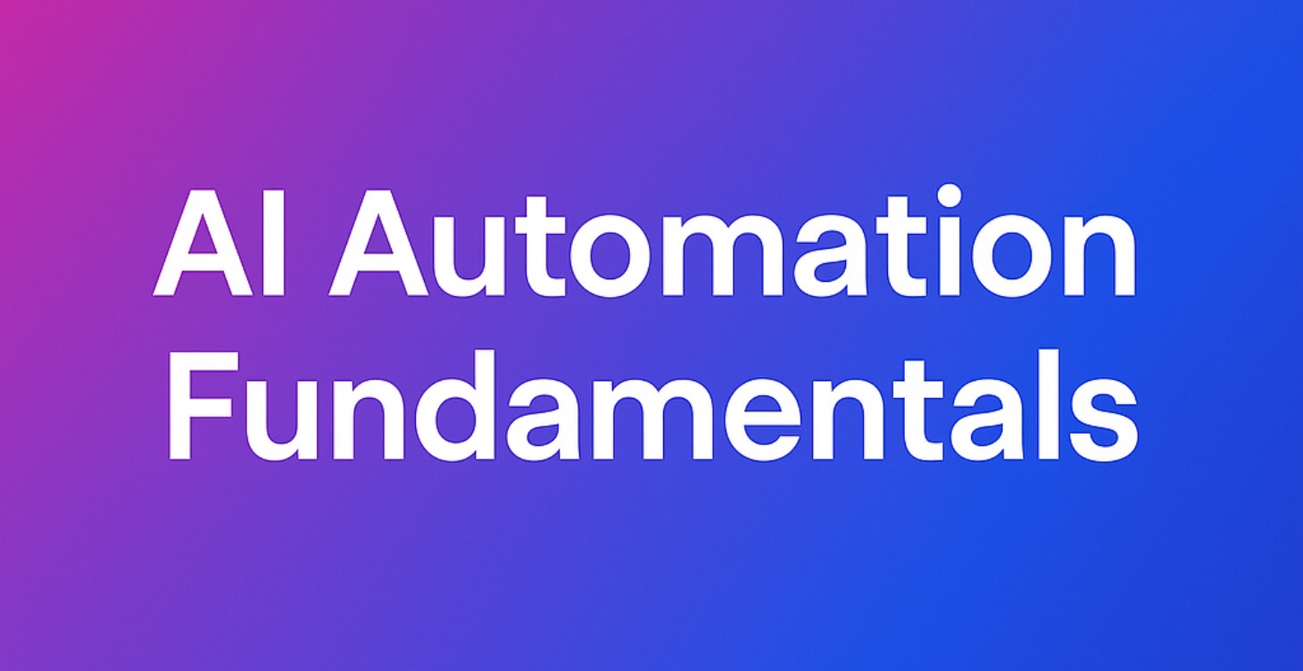 AI Automation Fundamentals