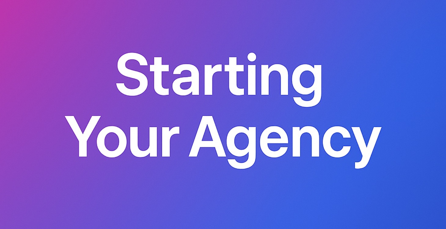 Starting Your Agency