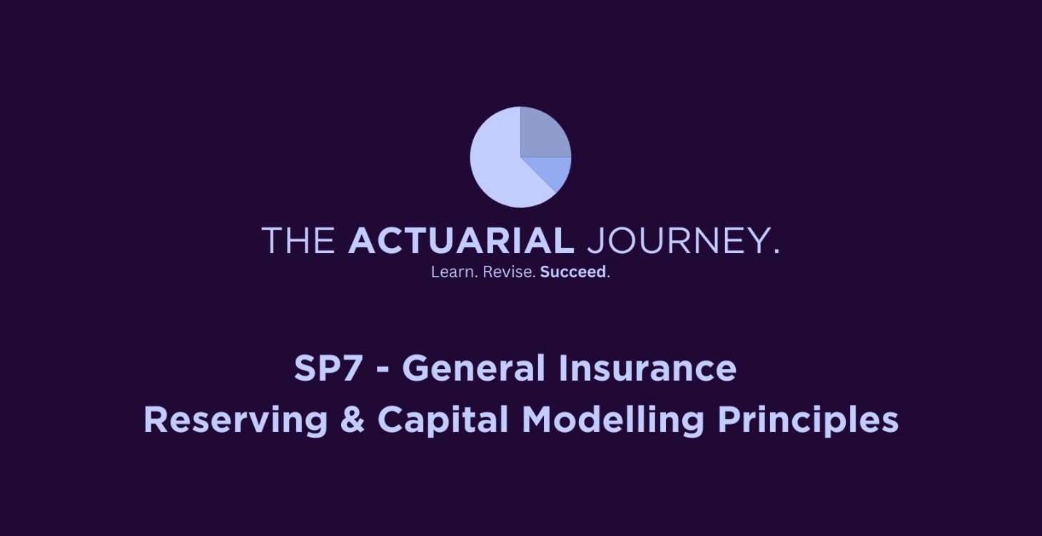 SP7 - GI Reserving & Capital Modelling Principles