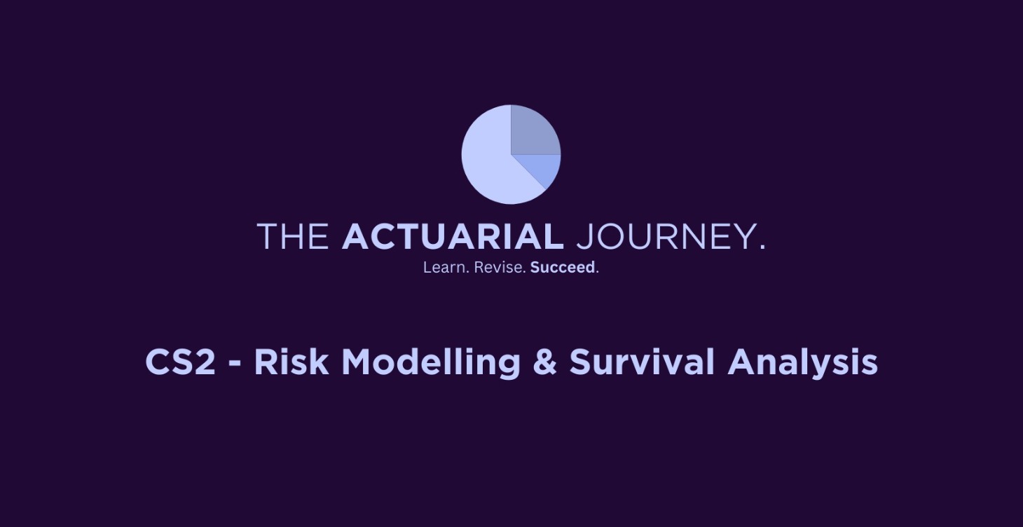 CS2 - Risk Modelling & Survival Analysis