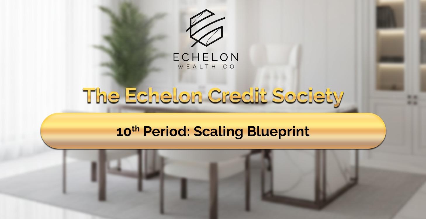 10th Period: Scaling Blueprint