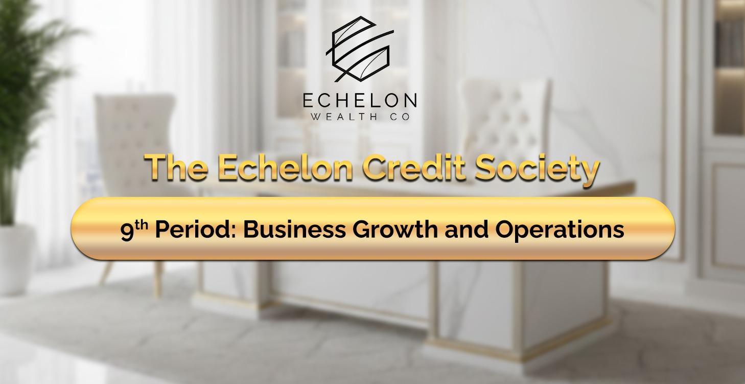 9th Period: Business Growth and Operations