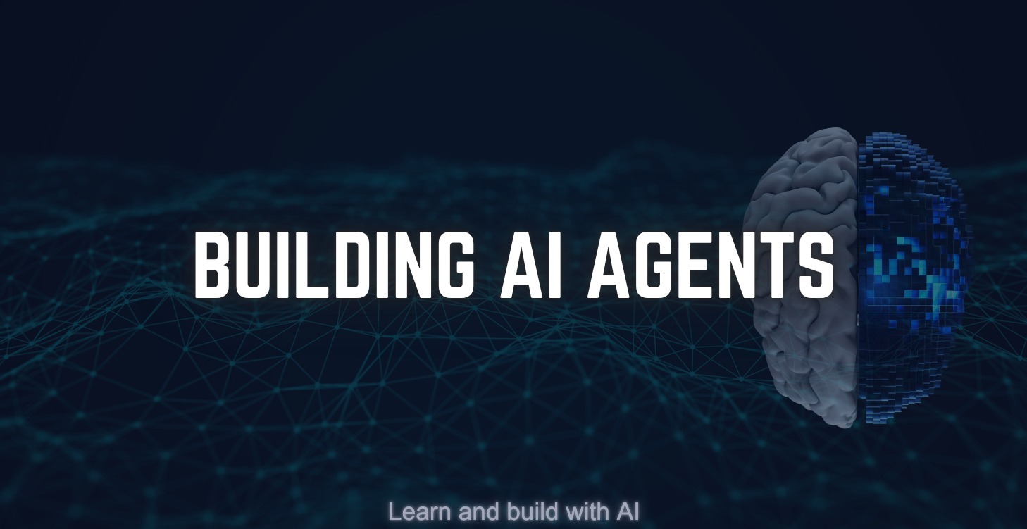 BUILDING AI AGENTS