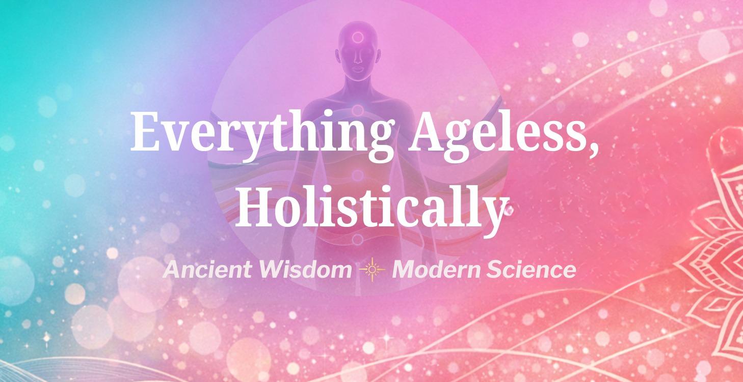 Holistic Anti-Aging Free Bonus