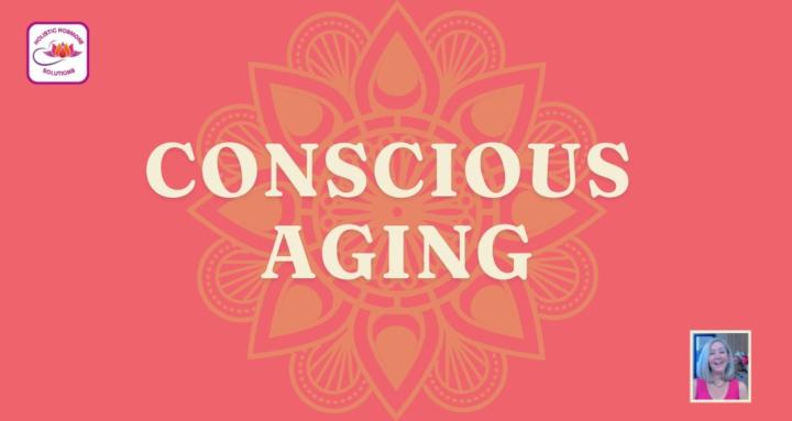 Conscious Aging SKOOL 