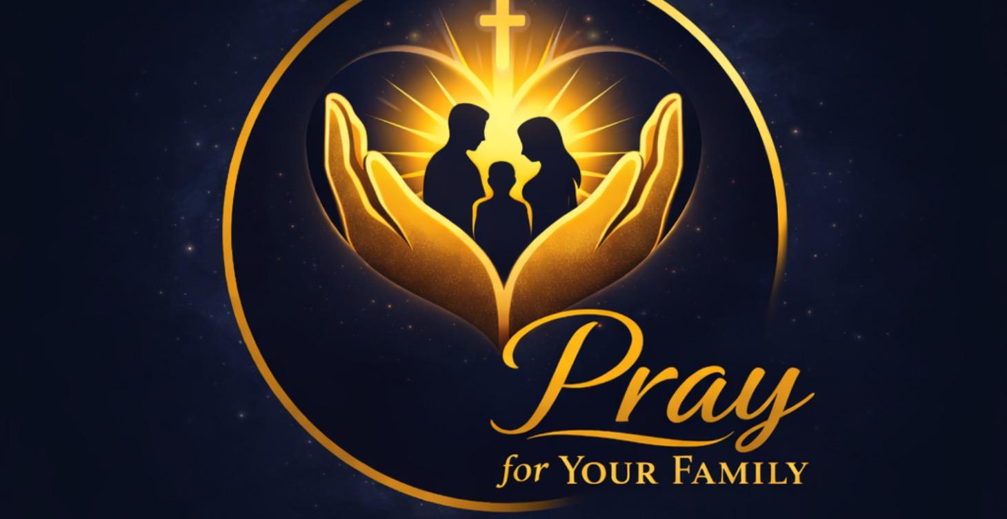 Pray For Your Family
