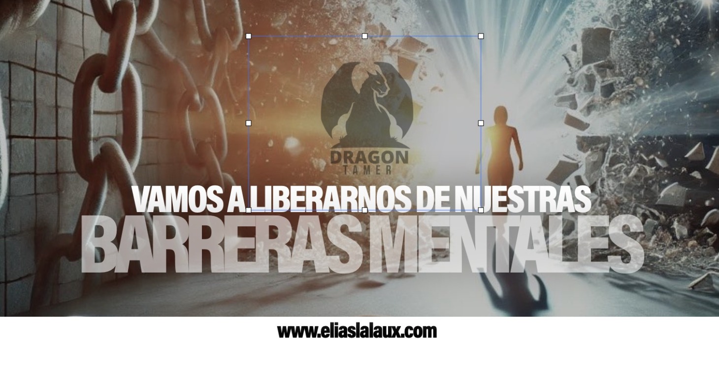 VAMOS A LIBERARNOS DE NUESTRAS BARRERAS MENTALES