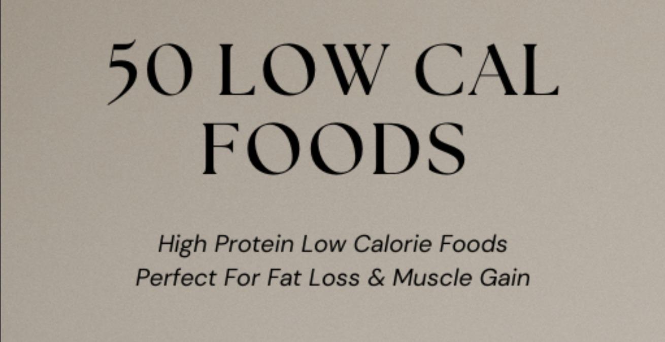 50 Low Calorie Food Choices