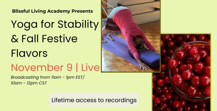 Live Yoga and Ayurveda Cooking - November 9th!