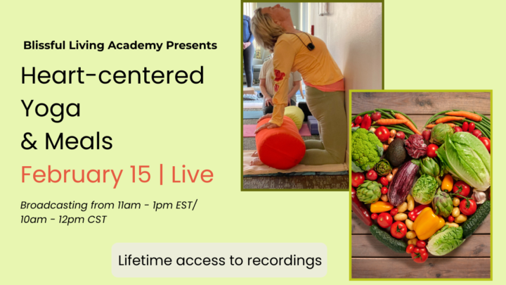 February's Heart-Centered Live Yoga and Cooking Class 
