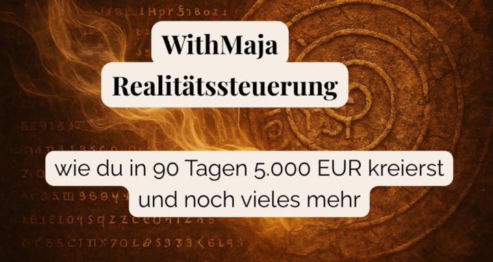 WithMaja - Realitätssteuerung