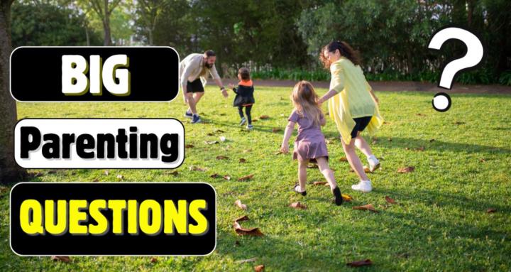 Big Parenting Questions ✝️
