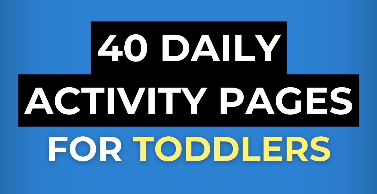 40 Daily Activity Pages For Toddlers