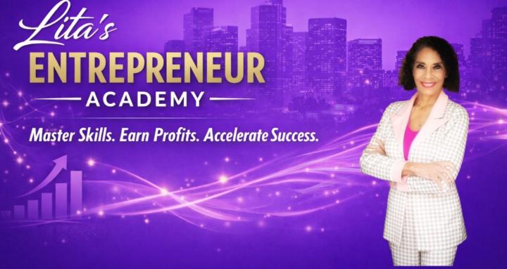 Lita's Entrepreneur Academy