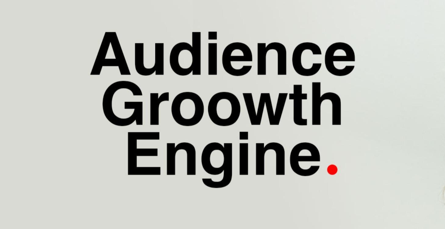 Coming - The Audience Growth Engine