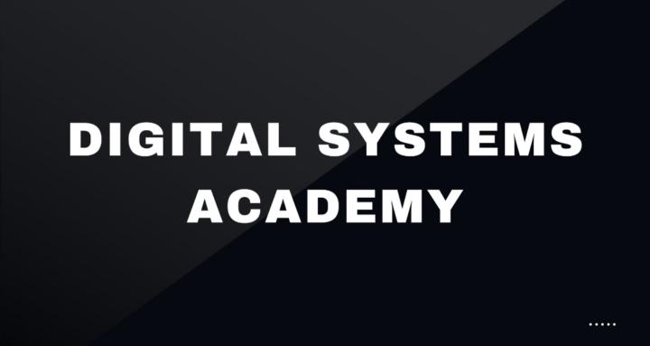 Digital Systems Academy