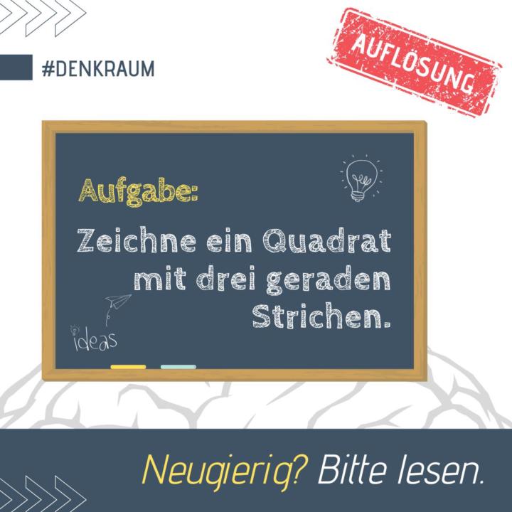 AUFLÖSUNG: „𝗭𝗲𝗶𝗰𝗵𝗻𝗲 𝗲𝗶𝗻 𝗤𝘂𝗮𝗱𝗿𝗮𝘁 𝗺𝗶𝘁 𝗱𝗿𝗲𝗶 𝗴𝗲𝗿𝗮𝗱𝗲𝗻 𝗦𝘁𝗿𝗶𝗰𝗵𝗲𝗻.“ und ein paar Gedanken dazu