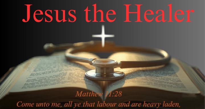 JESUS THE HEALER