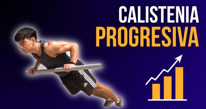 Calistenia Progresiva