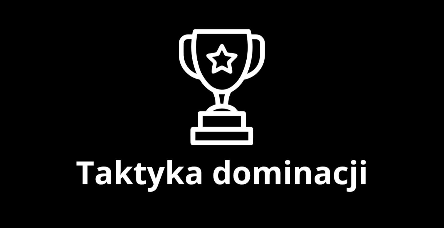 Taktyka dominacji