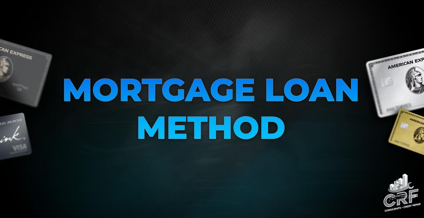 Mortgage Loan Method