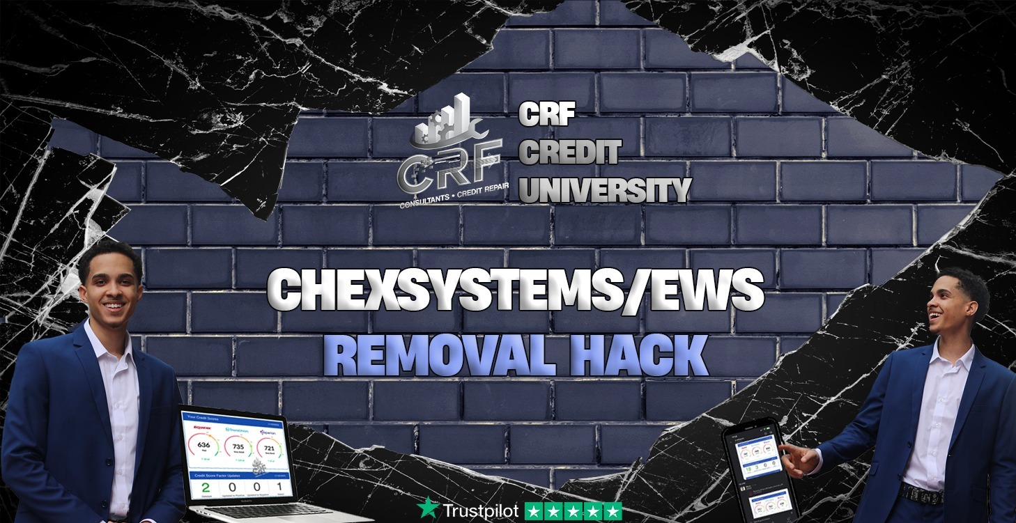 Chexsystem & EWS Removal