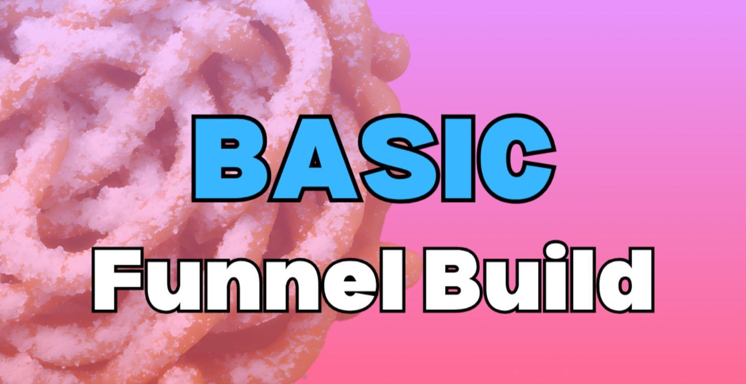 Basic Funnel Build